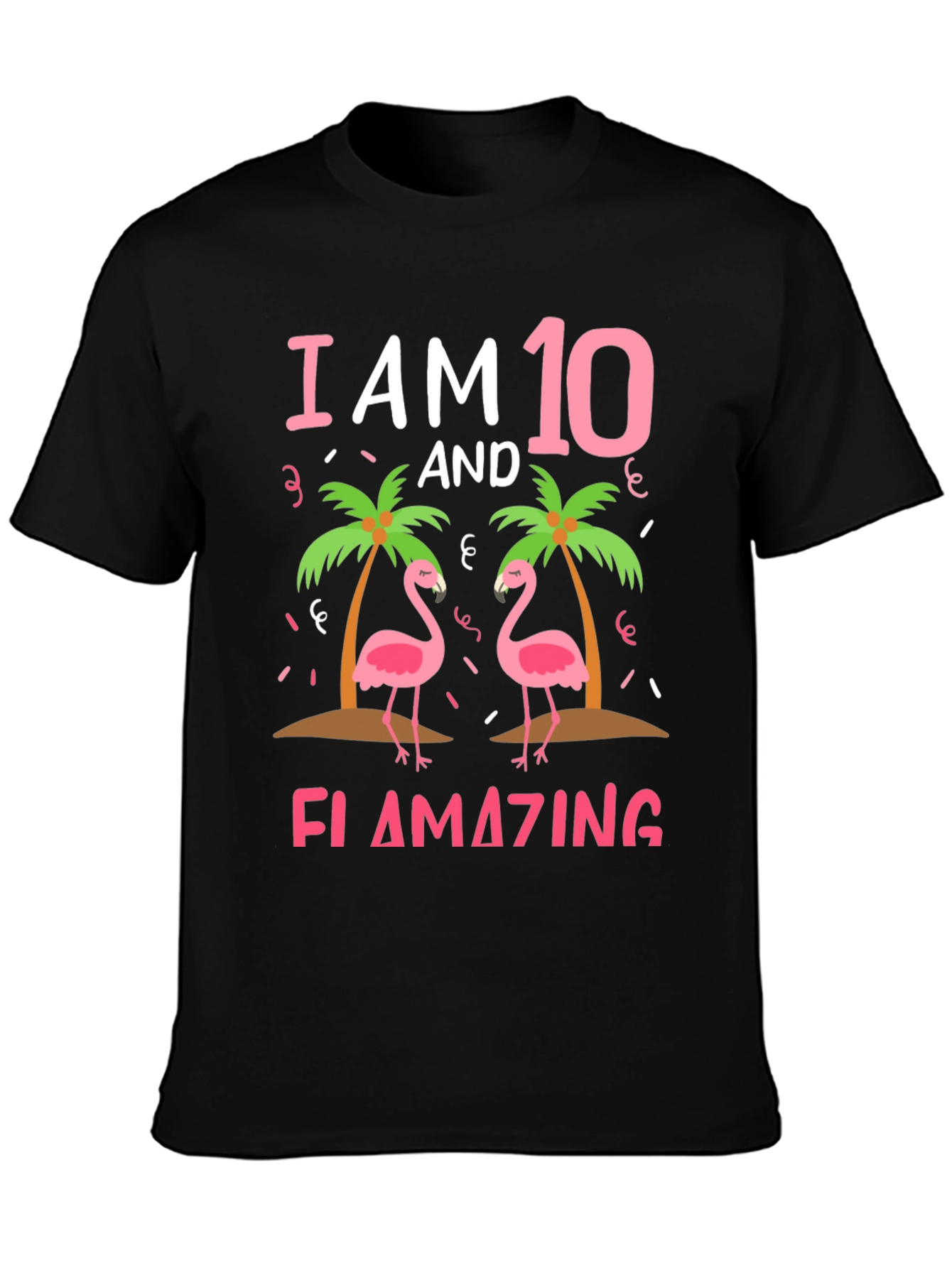 I am 10 and Flamazing T-Shirt