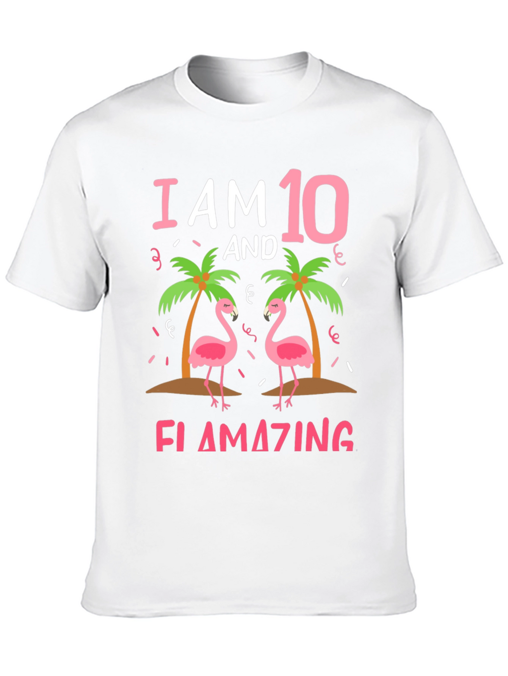 I am 10 and Flamazing T-Shirt