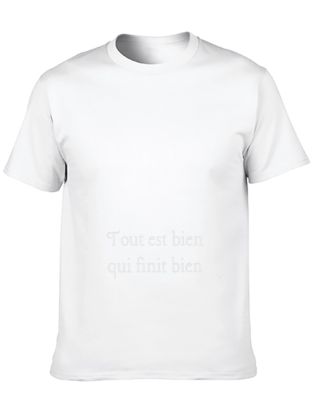Tout est bien qui finit bien T-Shirt