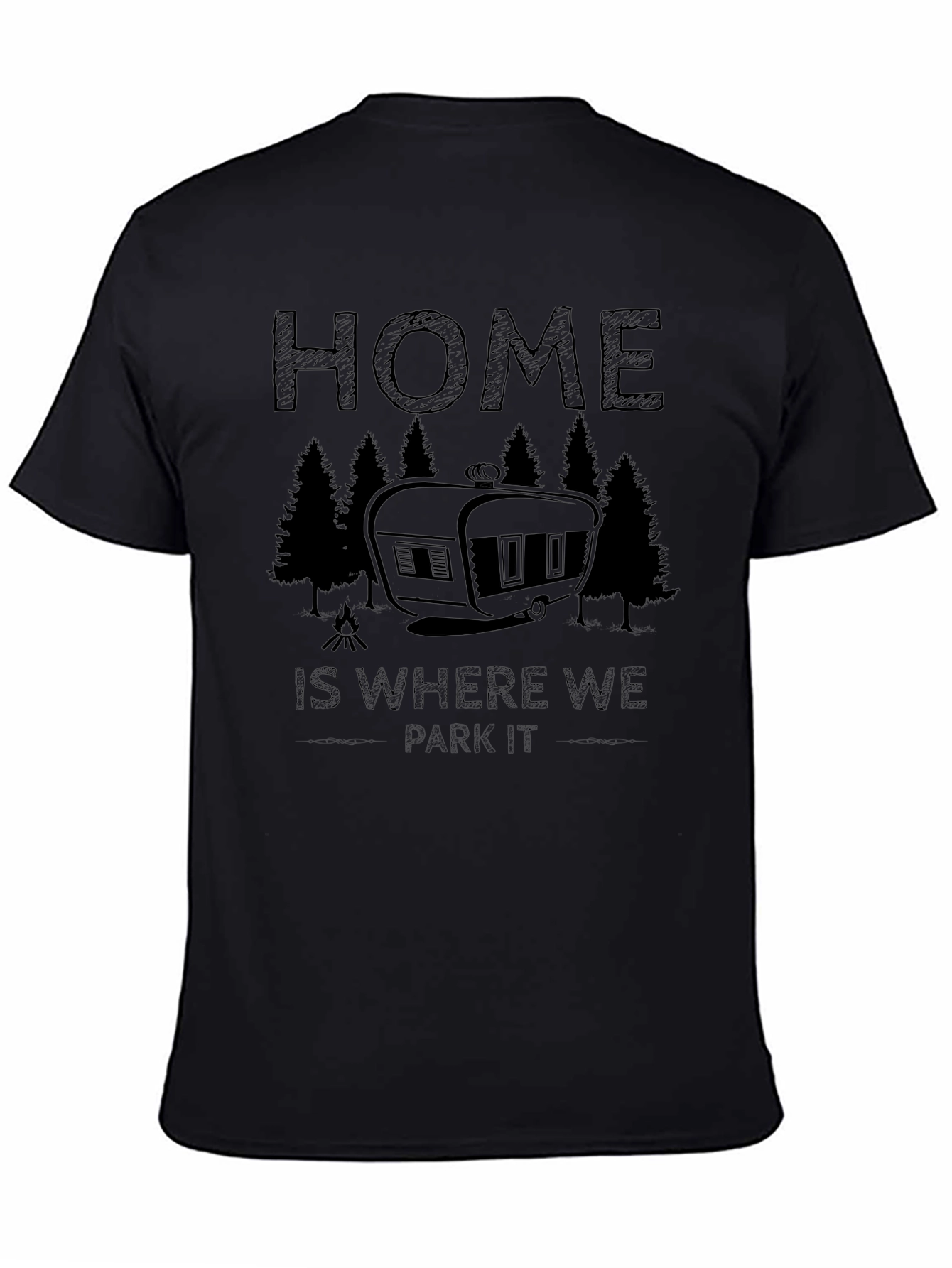 Home is Where We Park It Camping T-Shirt