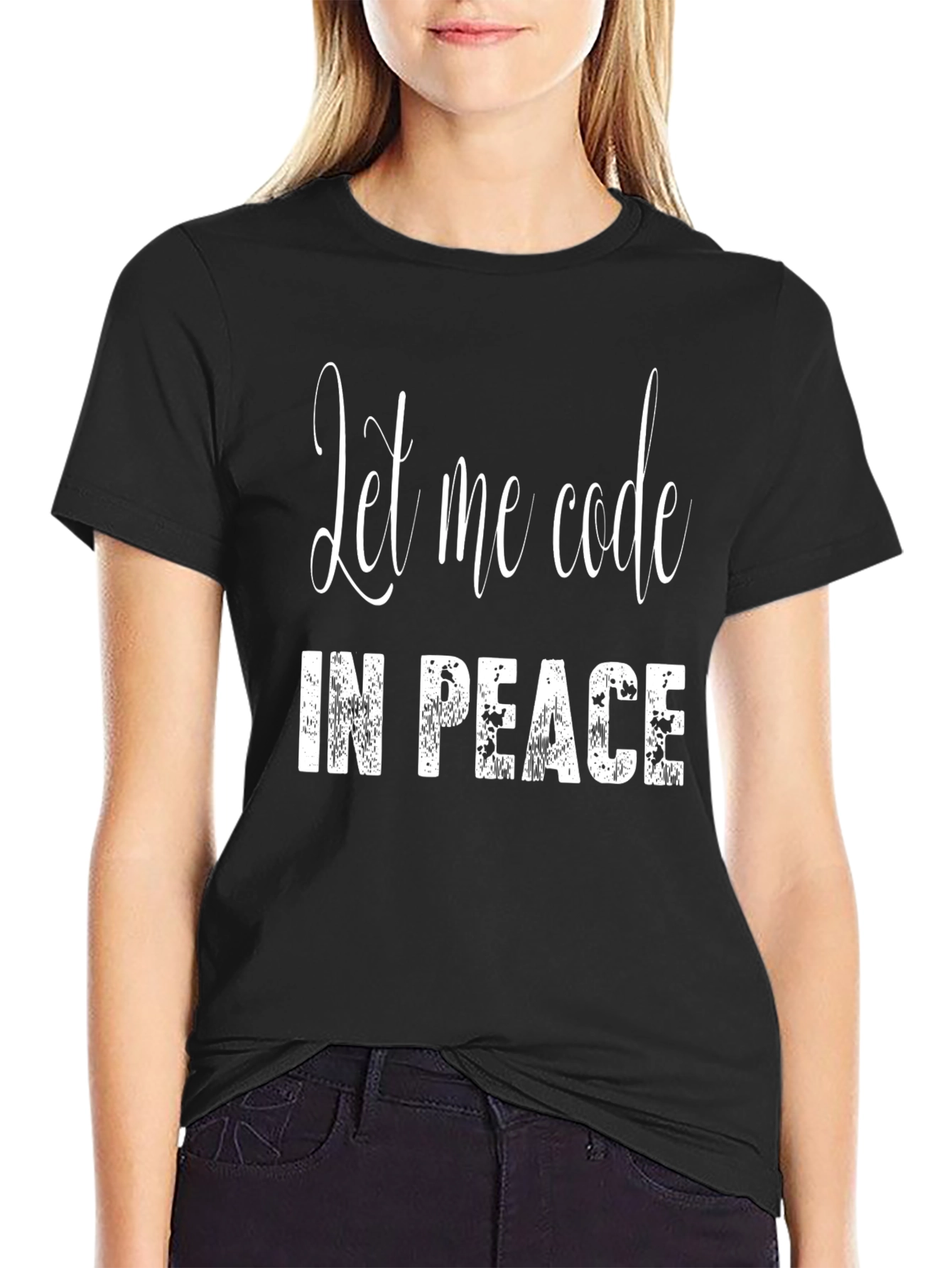 Let Me Code in Peace - Programmer T-Shirt