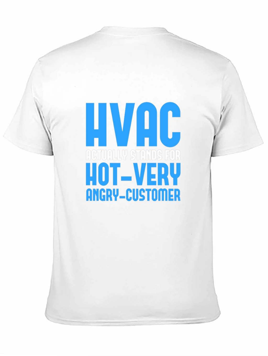 HVAC Hot Very Angry Customer Funny Black T-Shirt