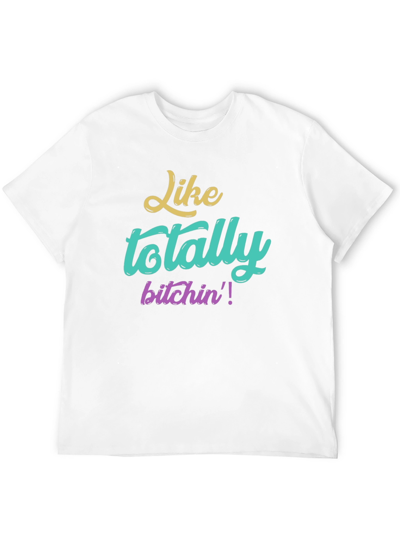 Totally Bitchin Graphic Tee - Vintage Style Shirt