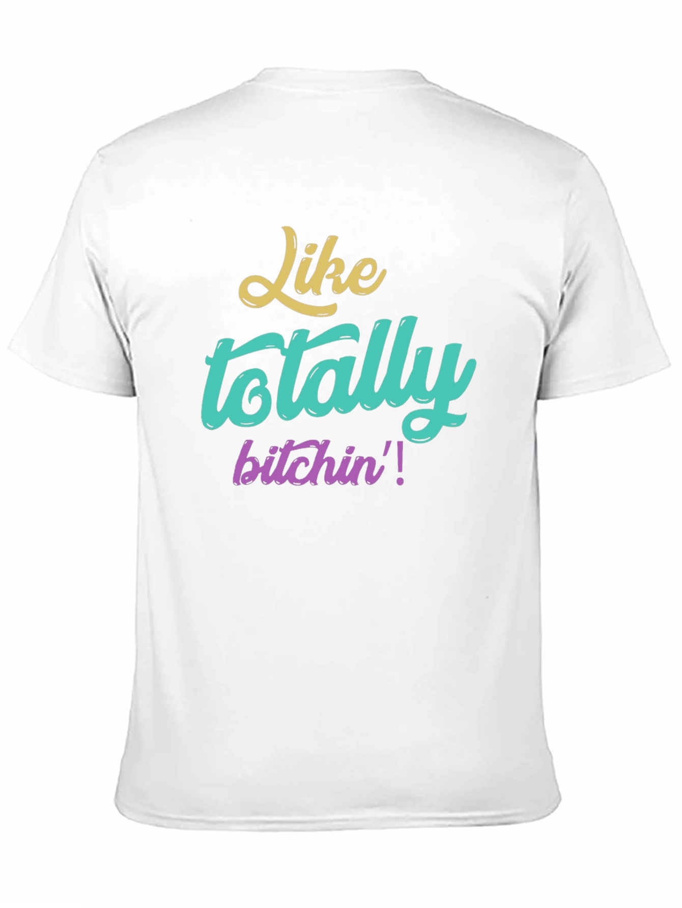 Totally Bitchin Graphic Tee - Vintage Style Shirt