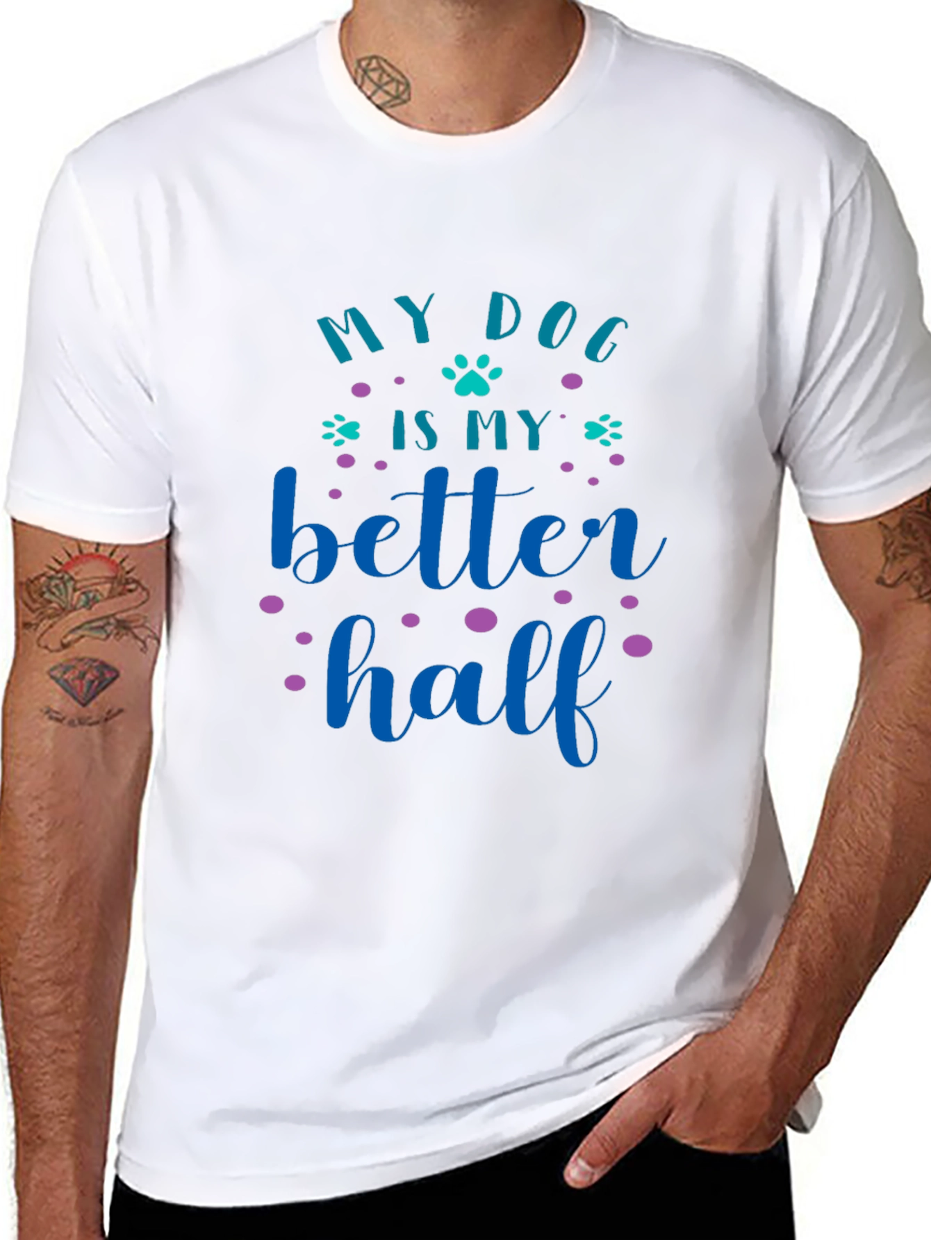 My Dog Is My Better Half Graphic Tee