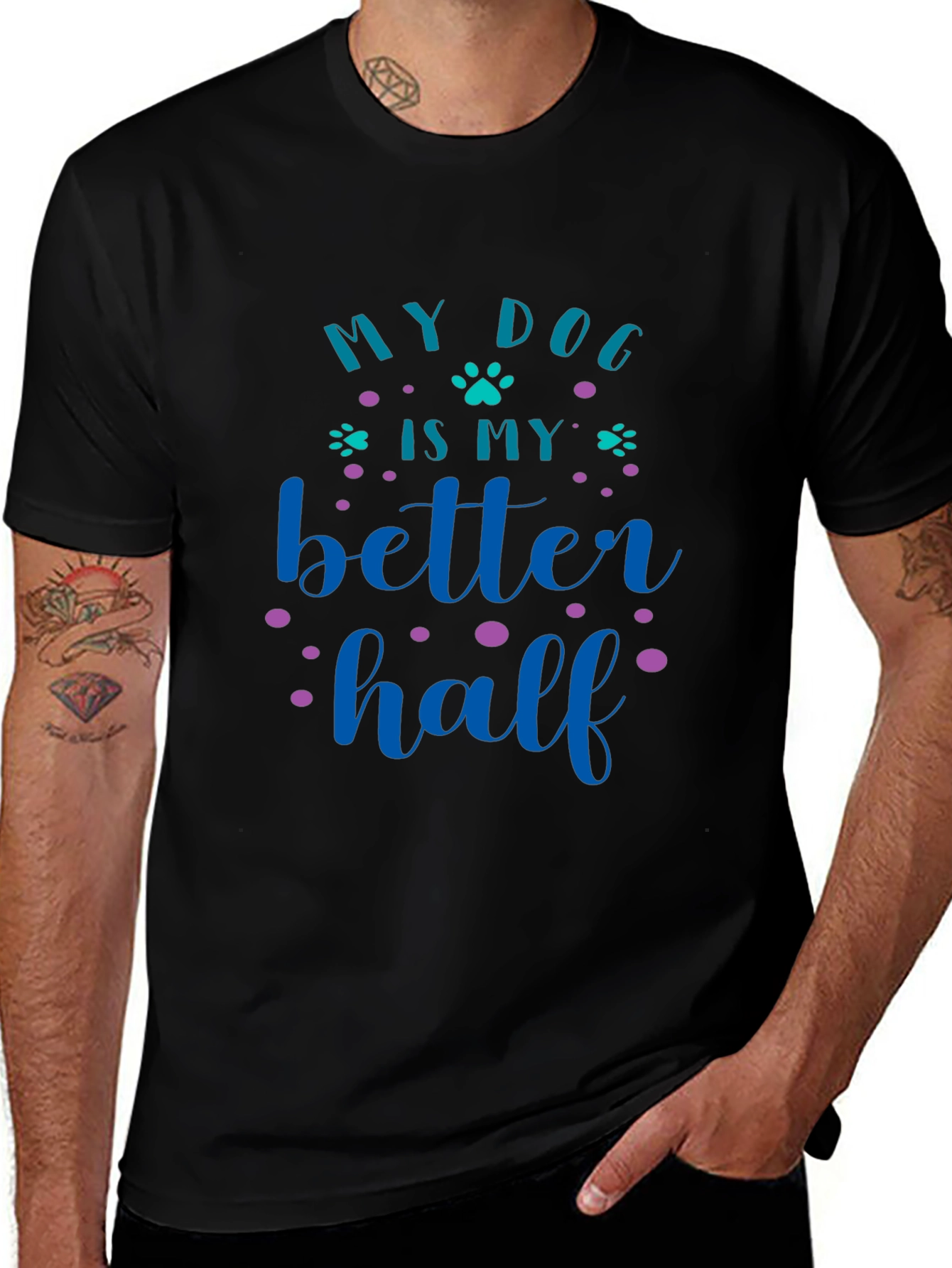 My Dog Is My Better Half Graphic Tee