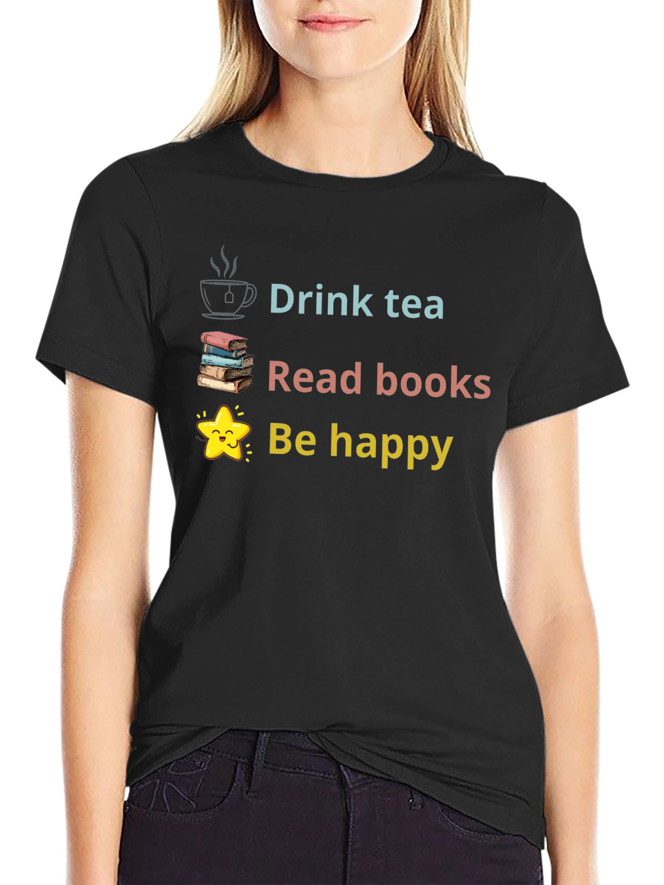 Drink Tea Read Books Be Happy Graphic Tee