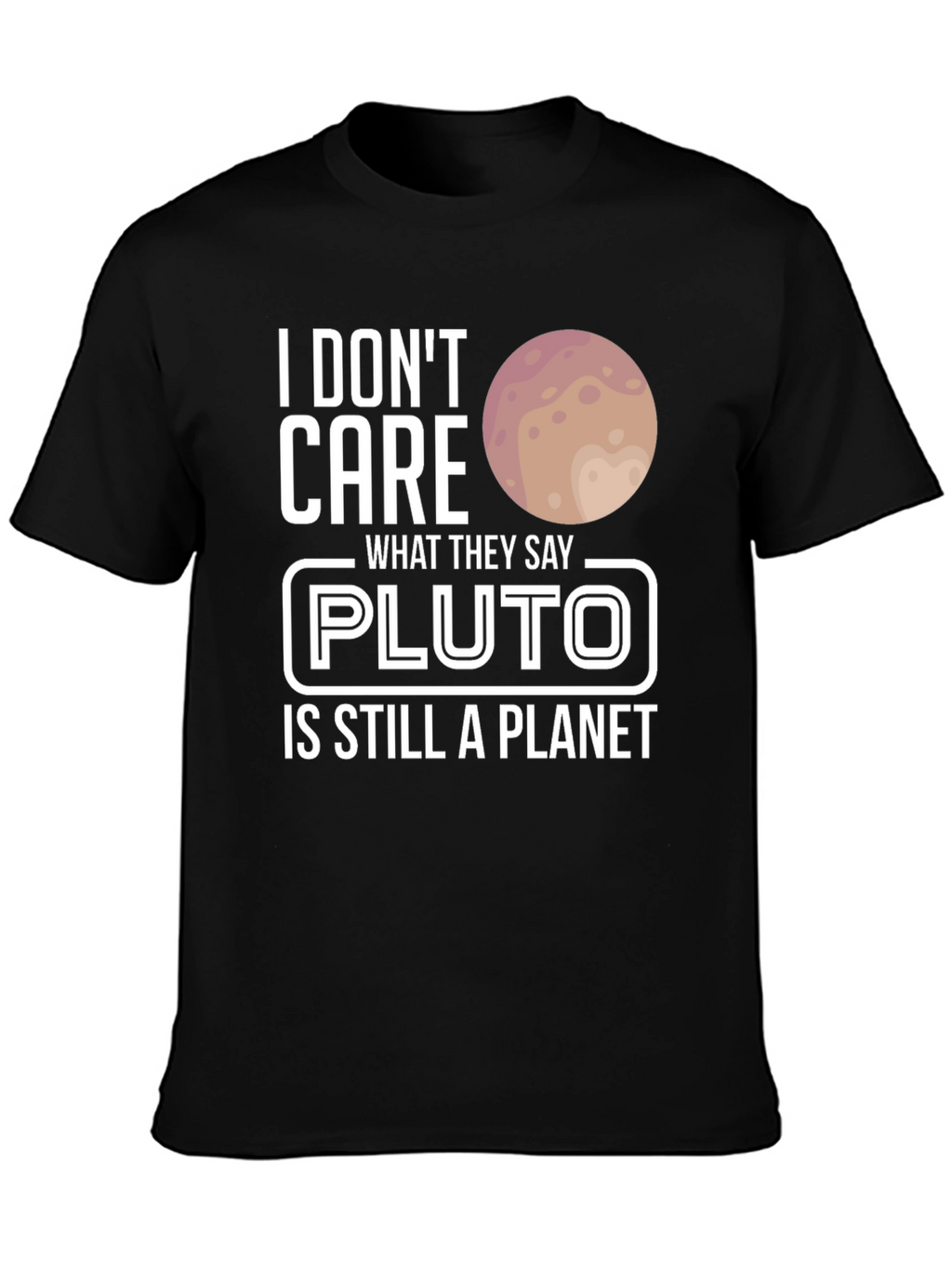 Pluto is Still a Planet T-Shirt