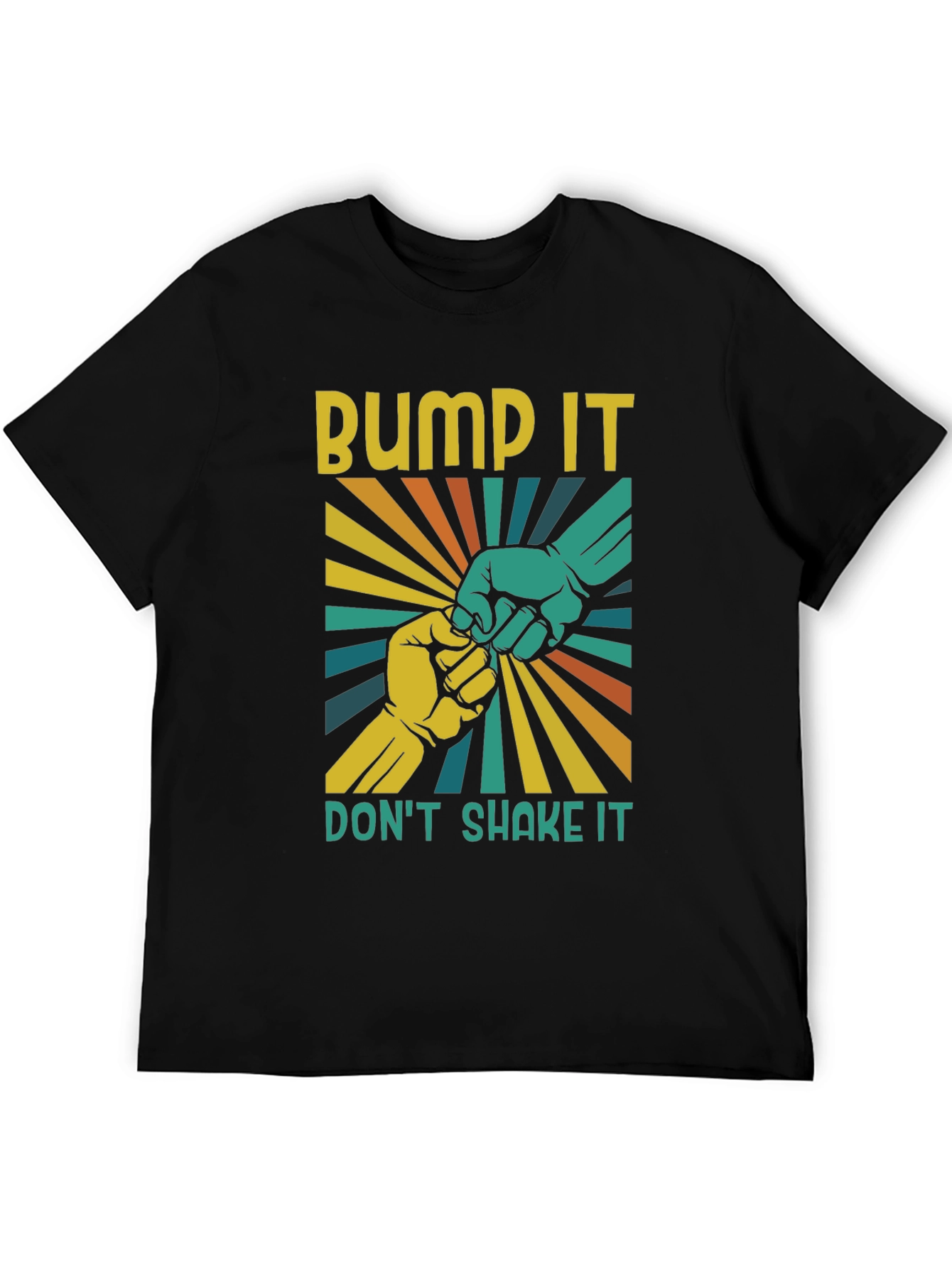 Bump It Dont Shake It T-Shirt