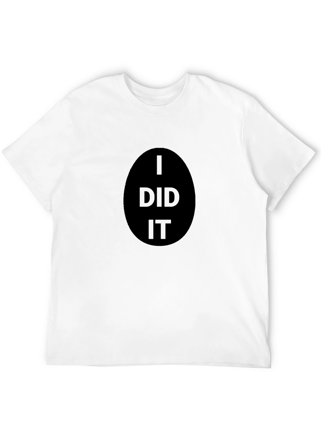 I Did It! Graphic Black T-Shirt