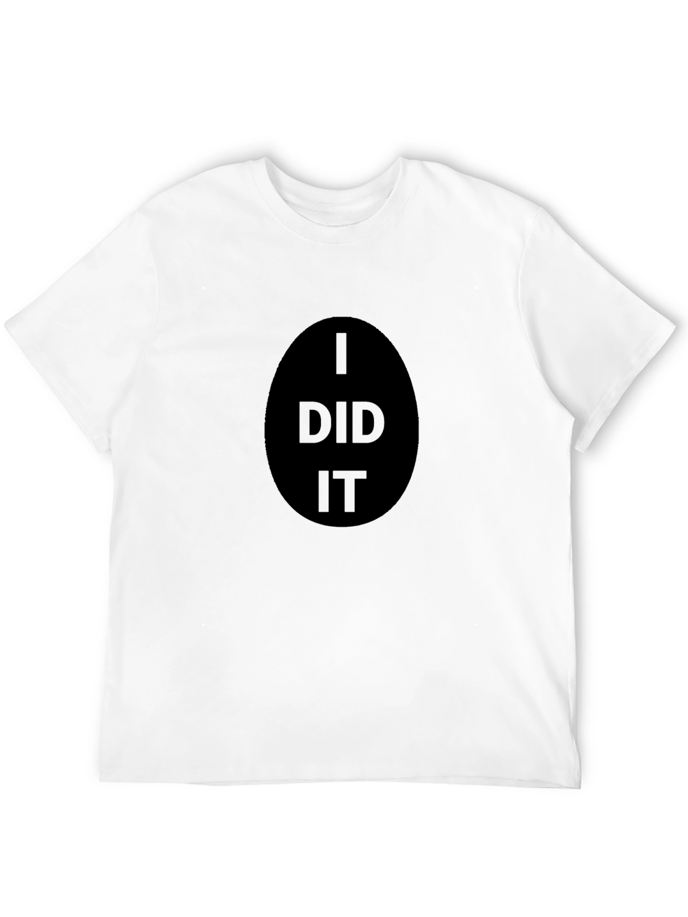 I Did It! Graphic Black T-Shirt