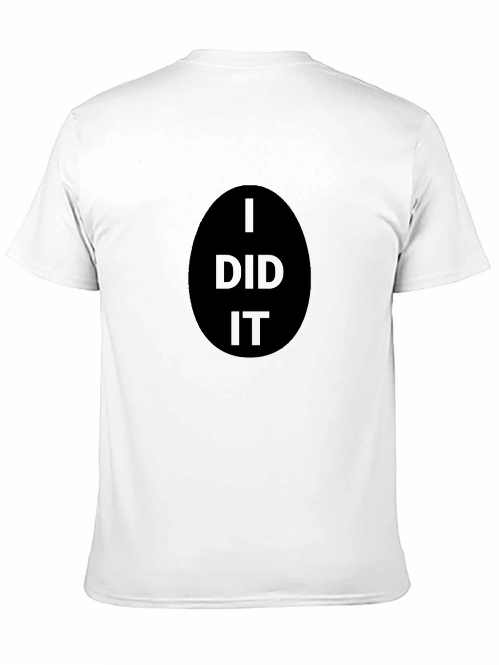 I Did It! Graphic Black T-Shirt
