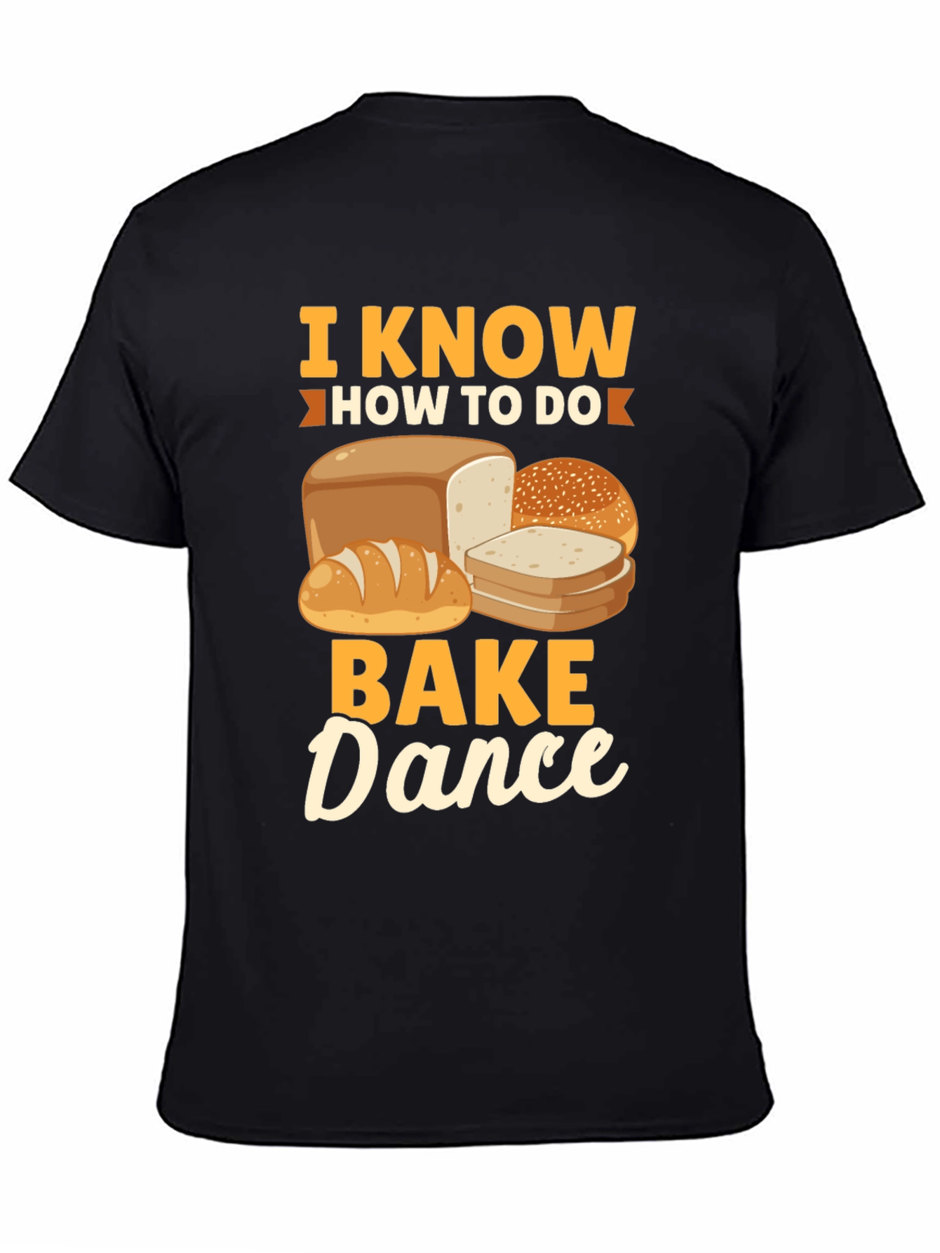 I Know How to Bake Dance T-Shirt