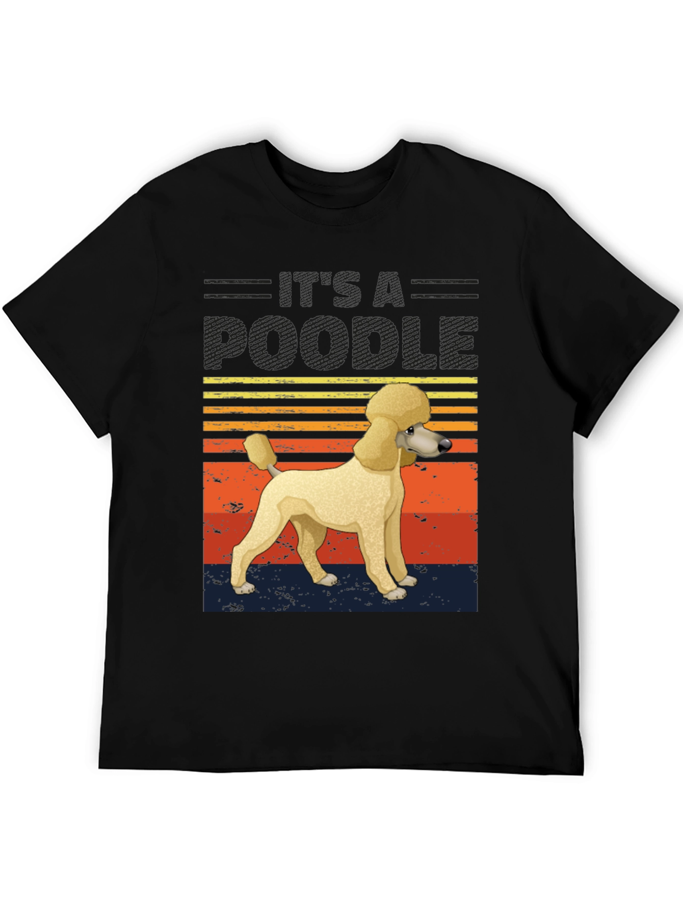 Its A Poodle Graphic T-Shirt