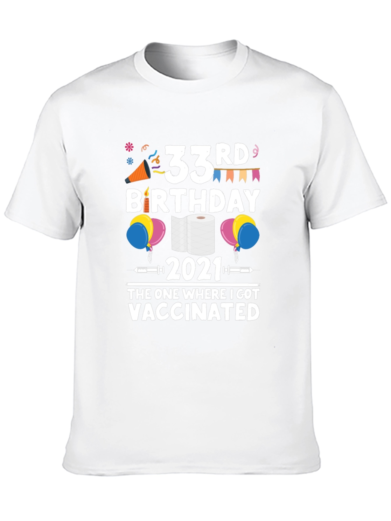 33rd Birthday 2021 Vaccinated T-Shirt