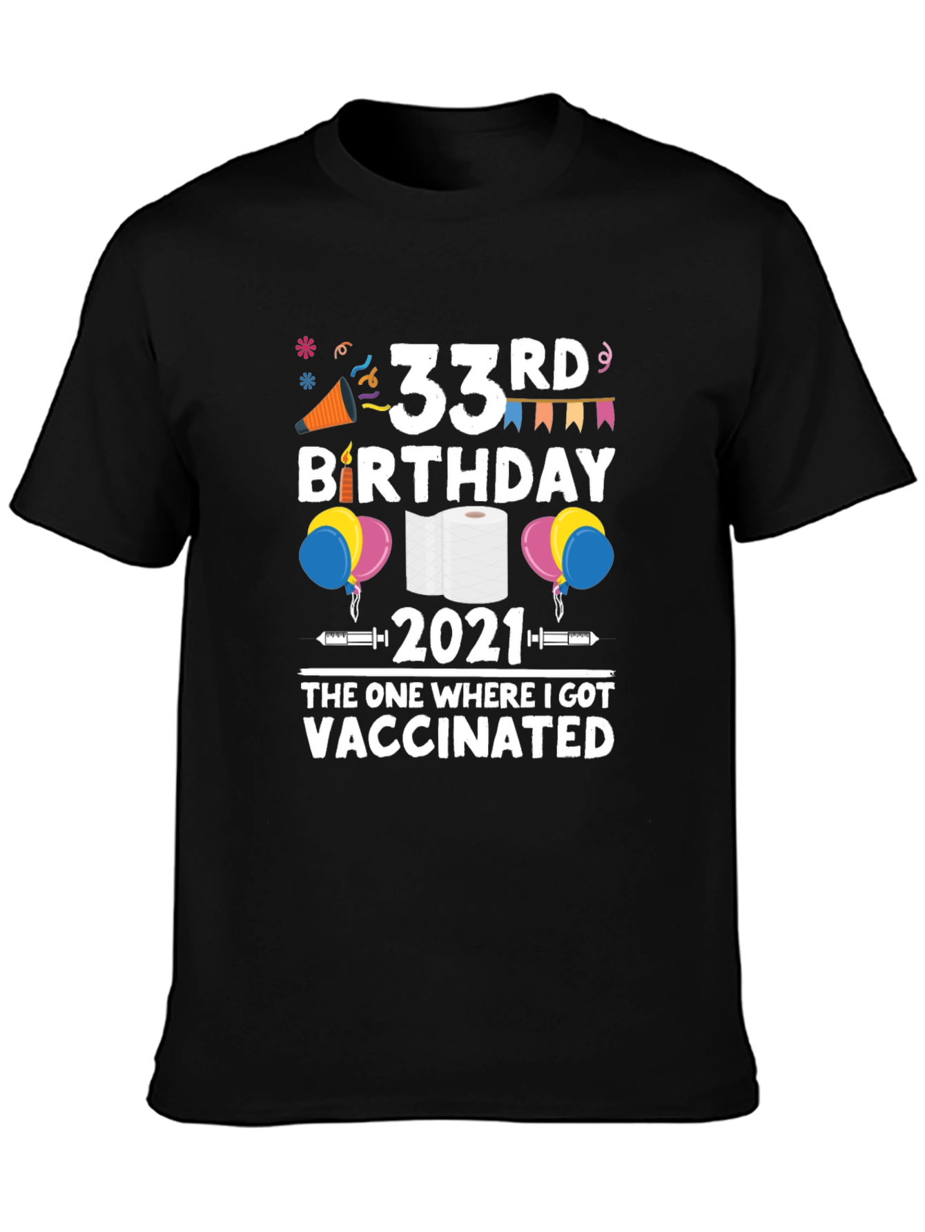 33rd Birthday 2021 Vaccinated T-Shirt