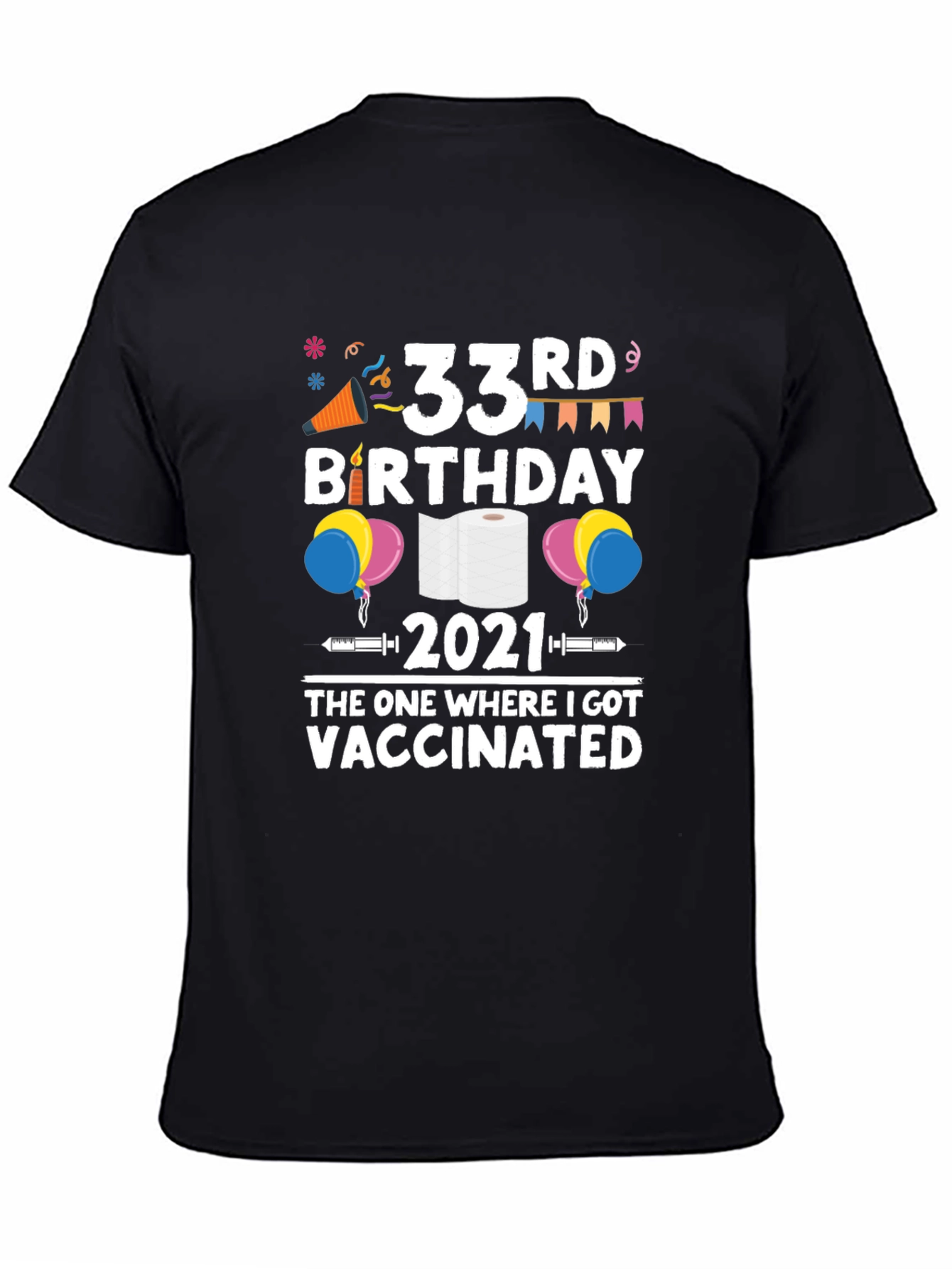 33rd Birthday 2021 Vaccinated T-Shirt