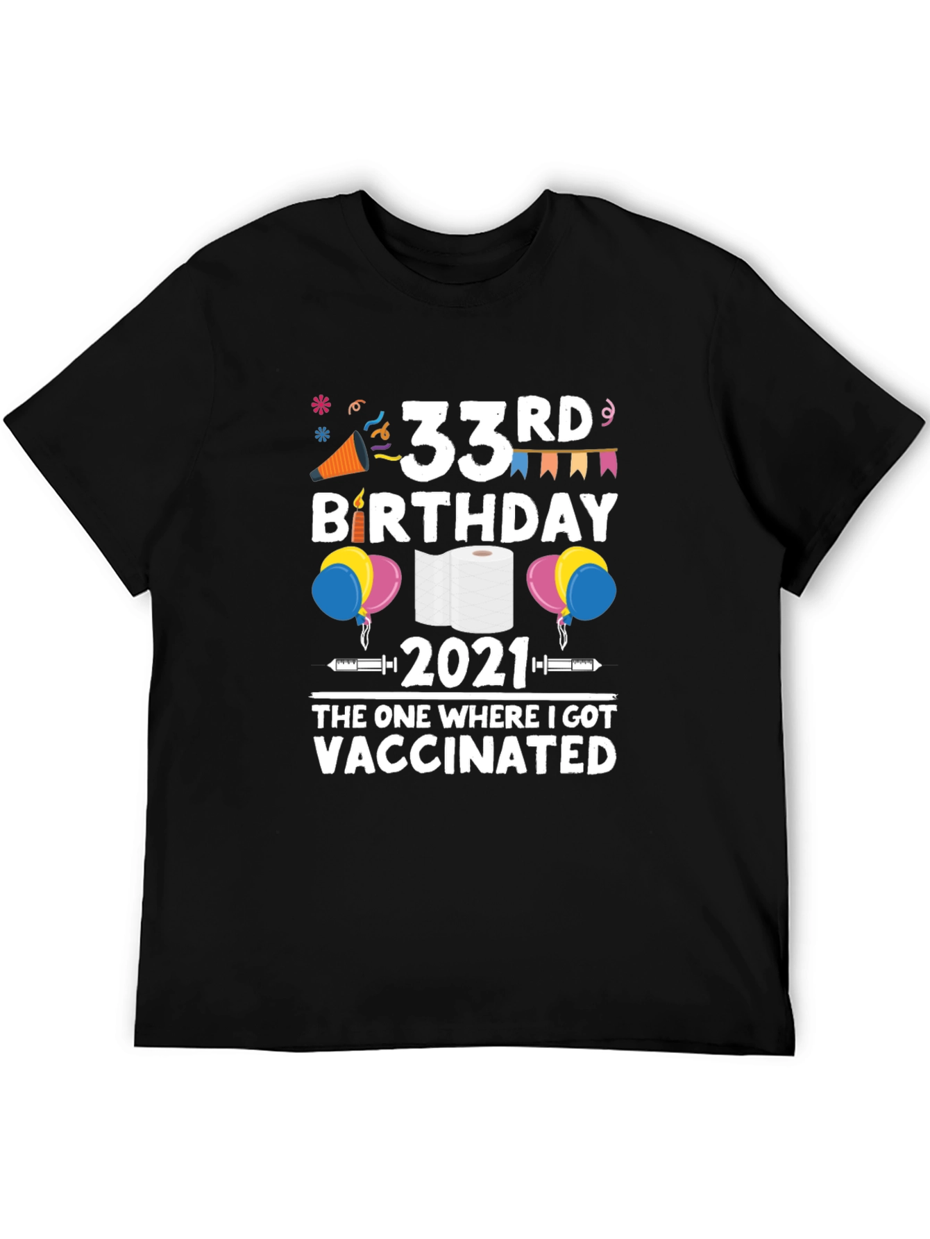 33rd Birthday 2021 Vaccinated T-Shirt