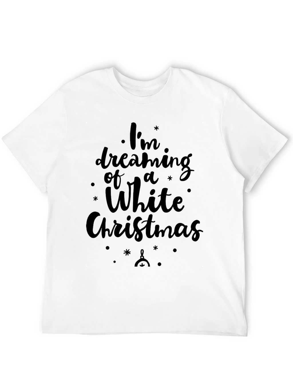 Dreaming of a White Christmas Black T-Shirt