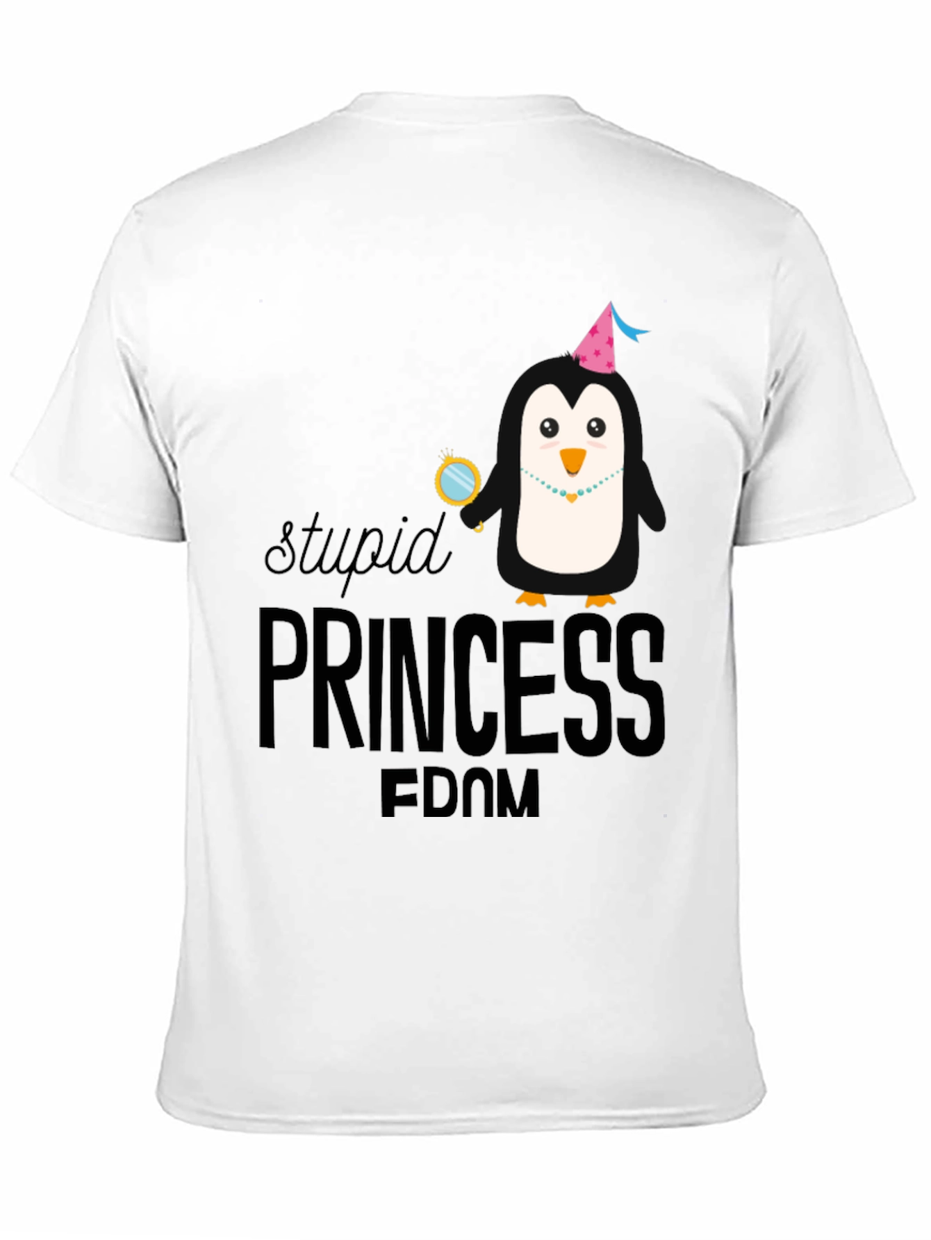 Stupid Princess Penguin T-Shirt