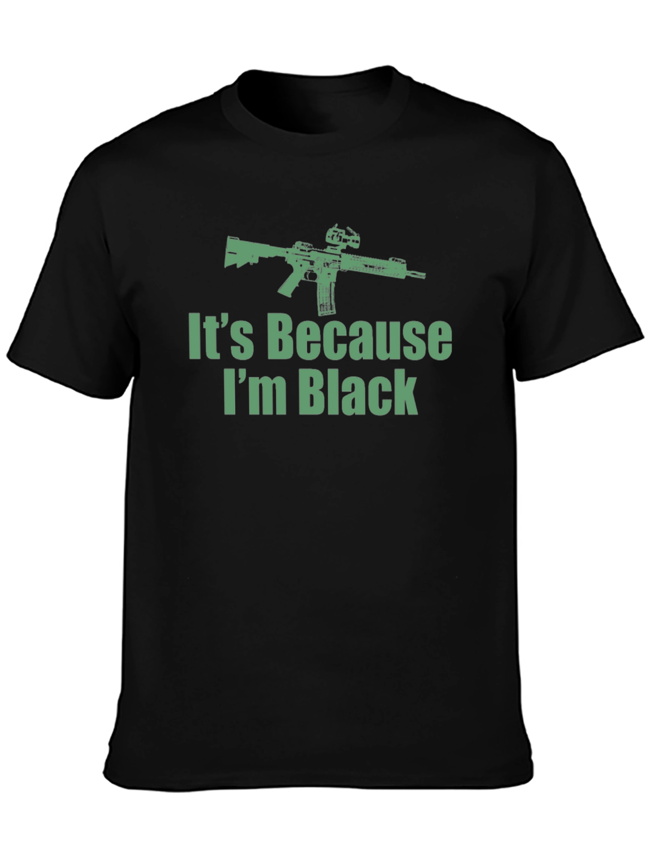 Its Because Im Black Graphic T-Shirt