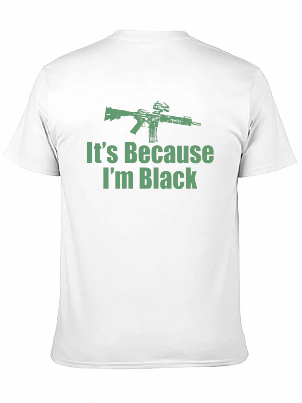 Its Because Im Black Graphic T-Shirt