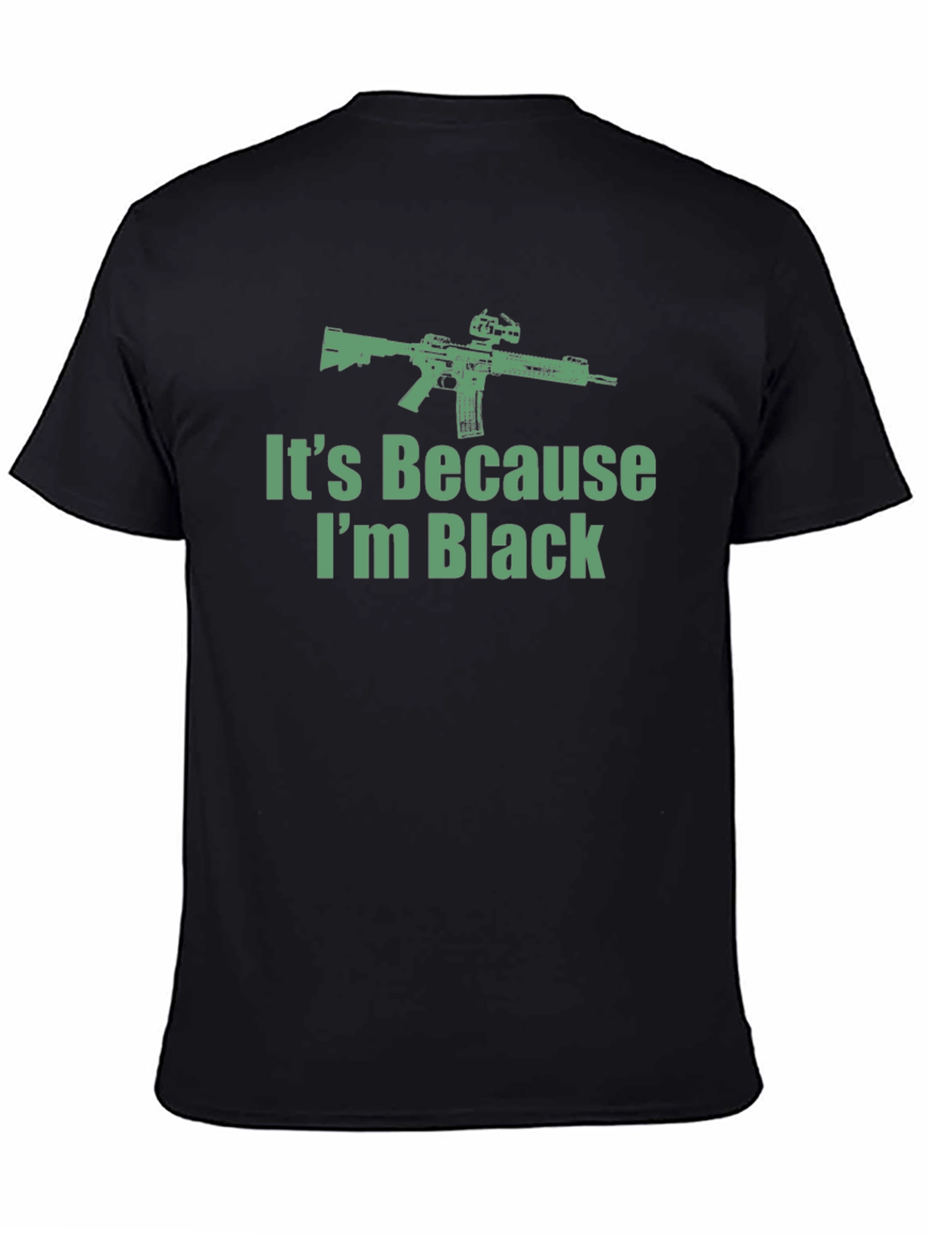 Its Because Im Black Graphic T-Shirt