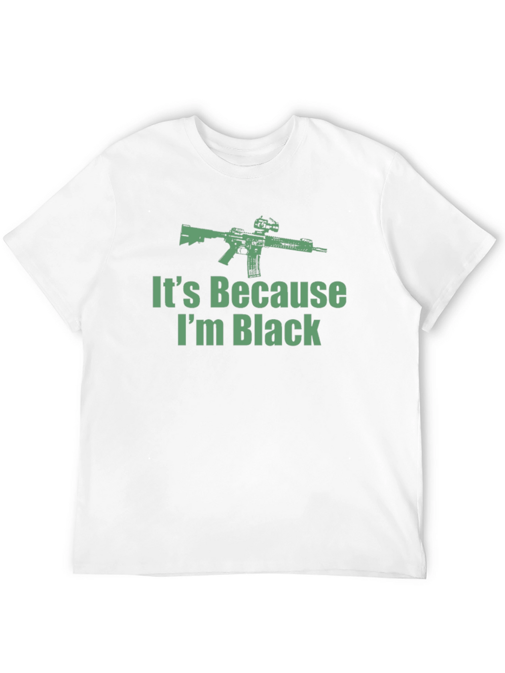 Its Because Im Black Graphic T-Shirt