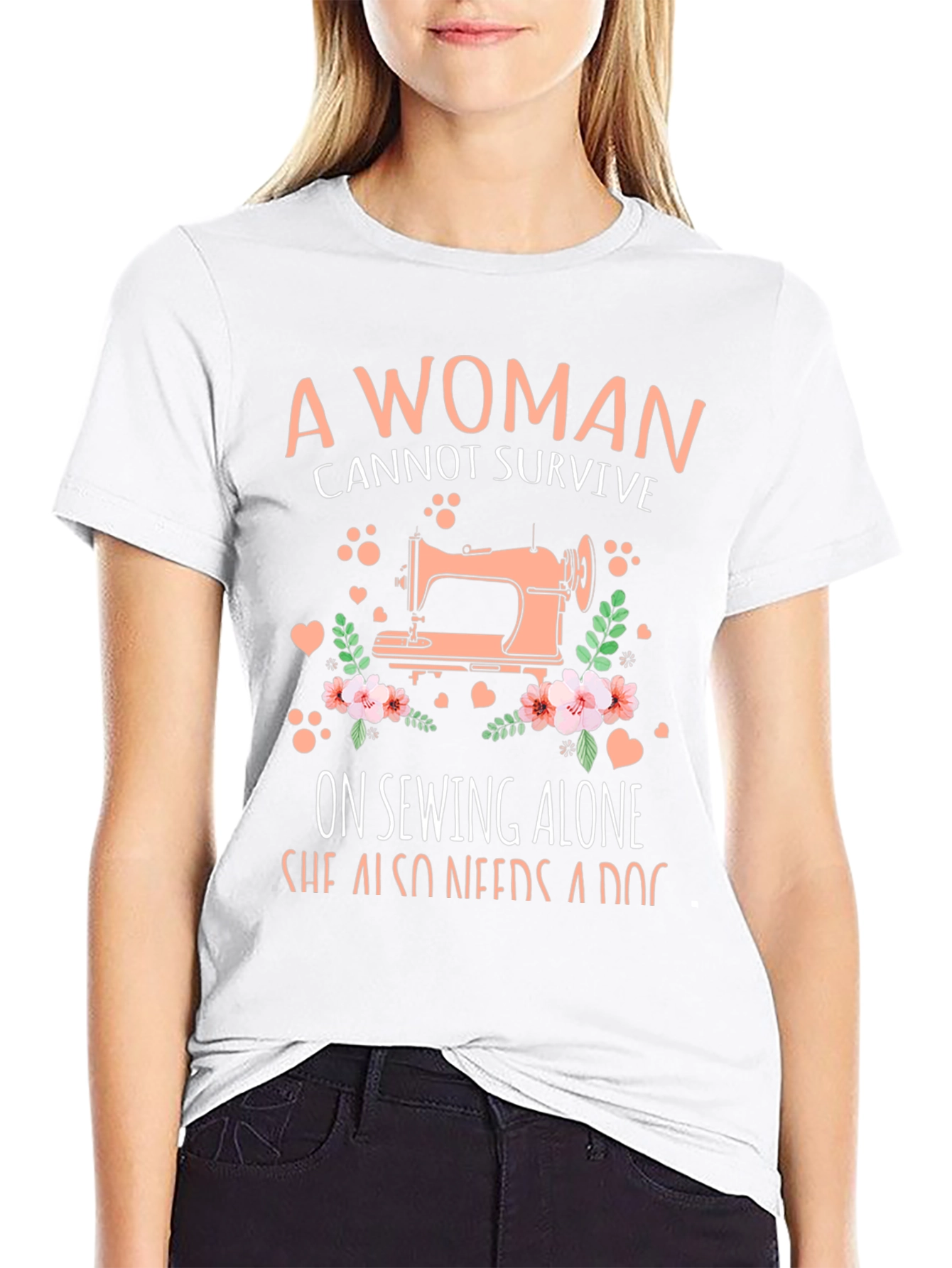 A Woman Cannot Survive Sewing T-Shirt