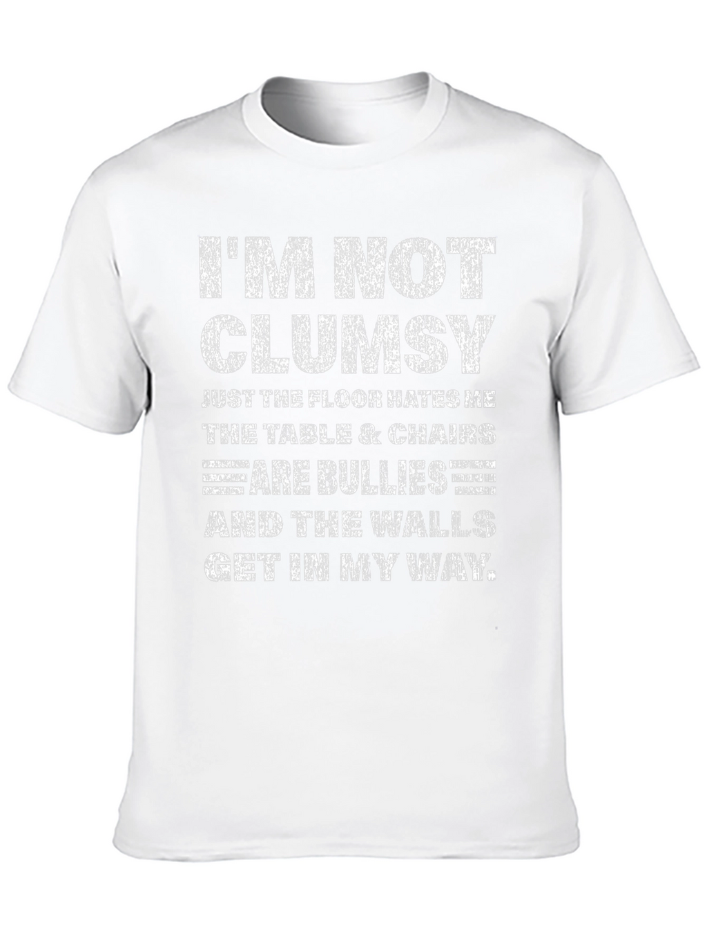Funny Im Not Clumsy Graphic Tee