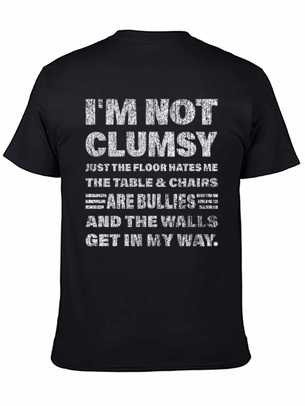 Funny Im Not Clumsy Graphic Tee