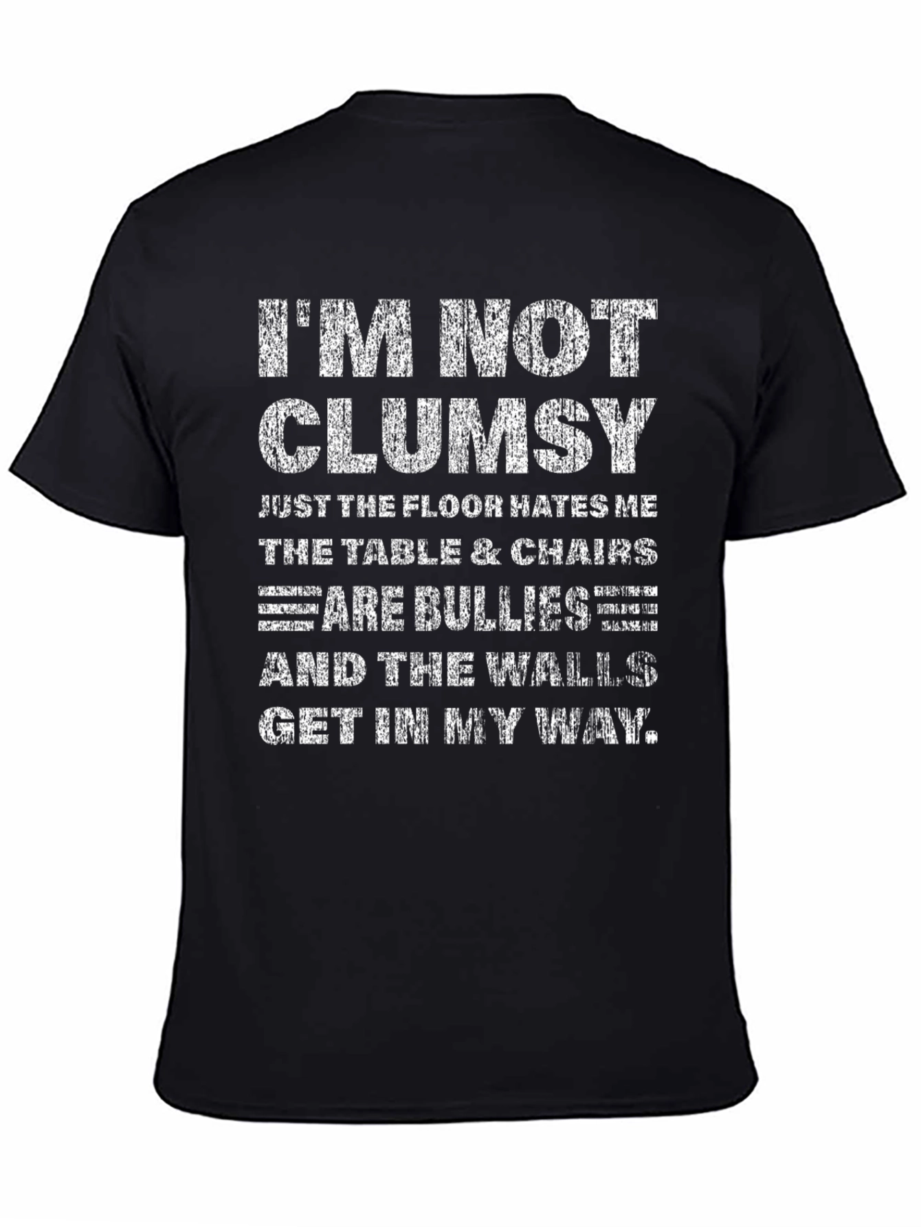 Funny Im Not Clumsy Graphic Tee