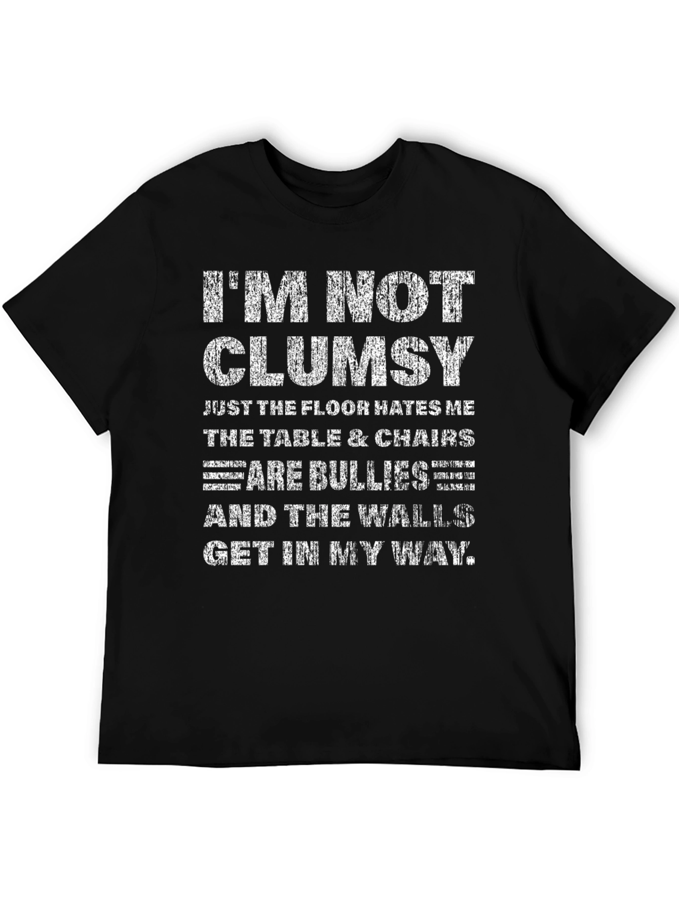 Funny Im Not Clumsy Graphic Tee