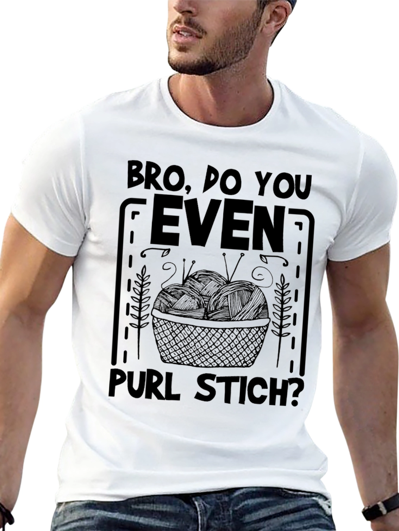 Bro Do You Even Purl Stitch? Knitters T-Shirt