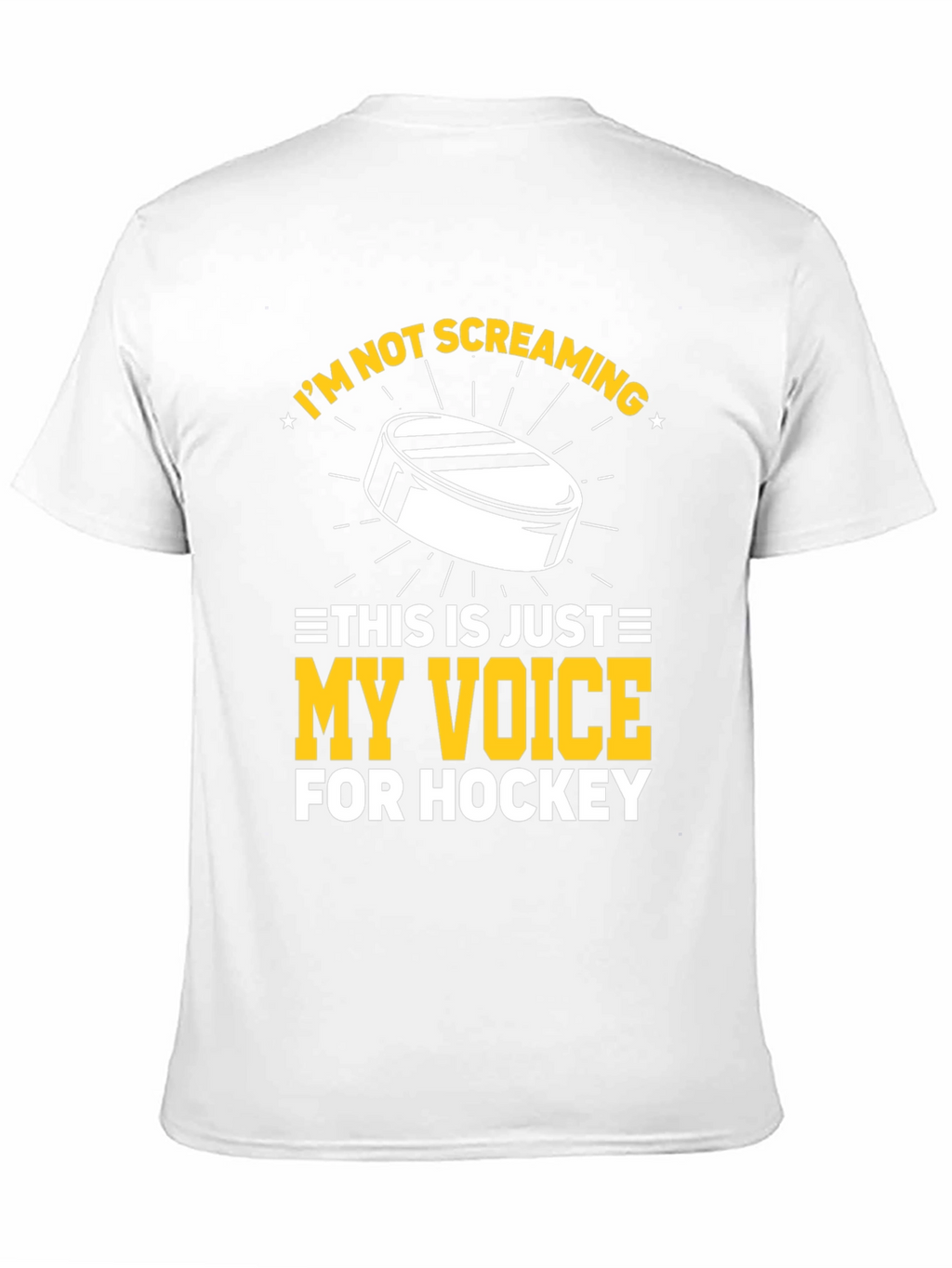 Hockey Fan T-Shirt: Im Not Screaming