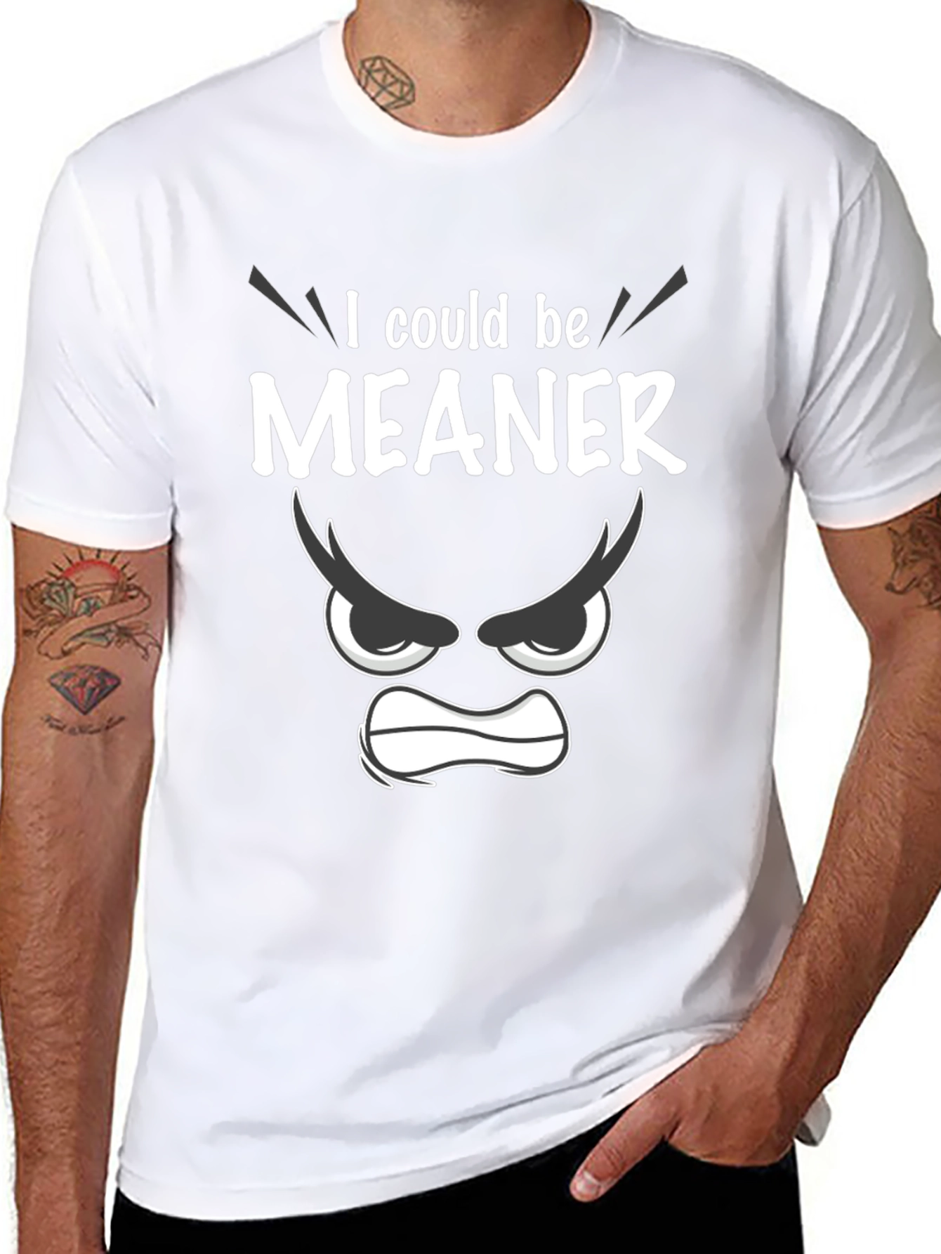 Funny I Could Be Meaner Graphic T-Shirt