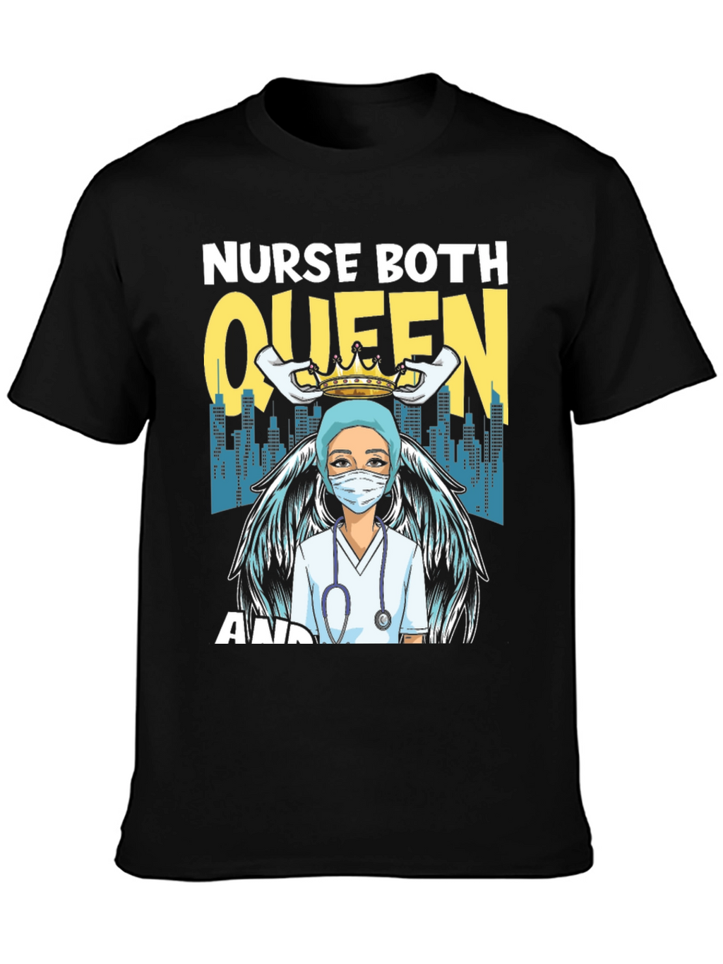 Nurse Queen T-Shirt - Essential Worker Apparel