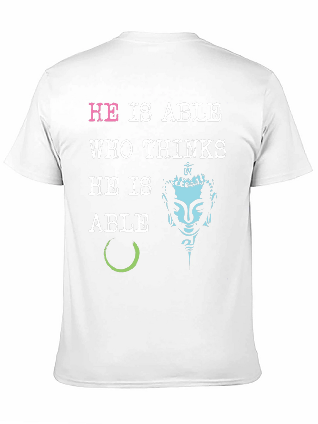 He is Able Graphic Print T-Shirt