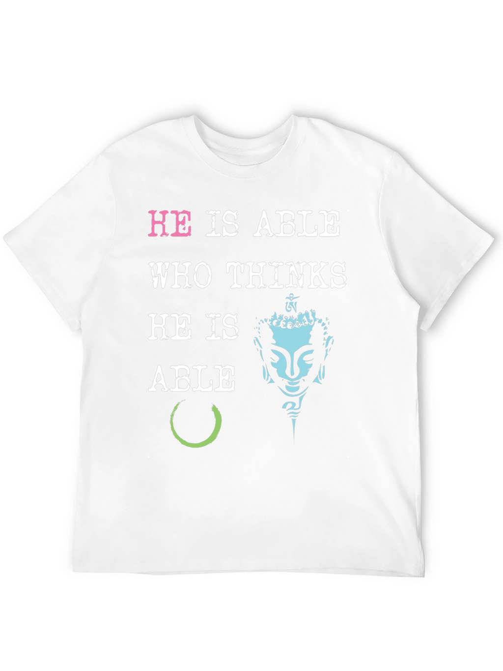 He is Able Graphic Print T-Shirt