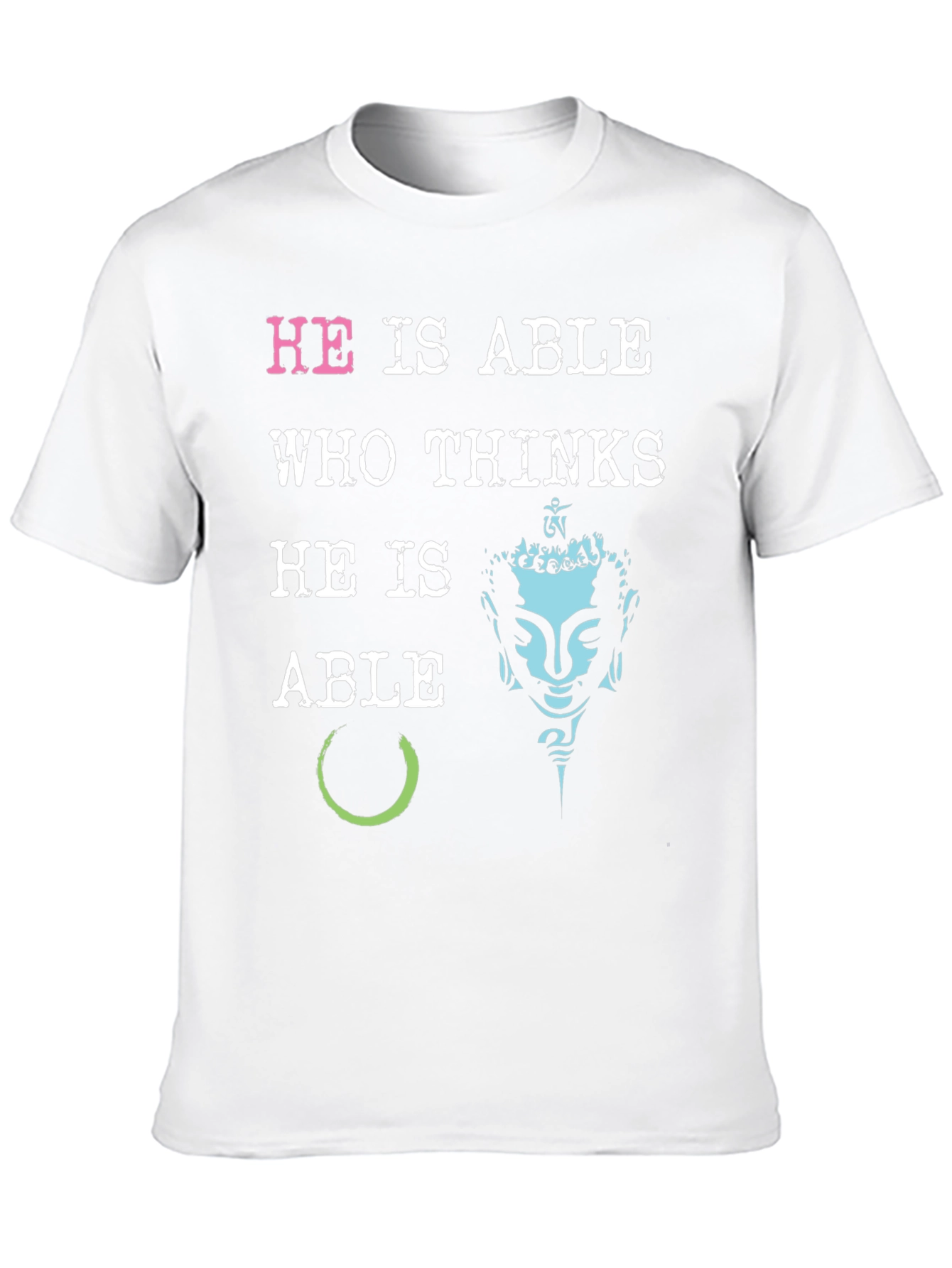 He is Able Graphic Print T-Shirt