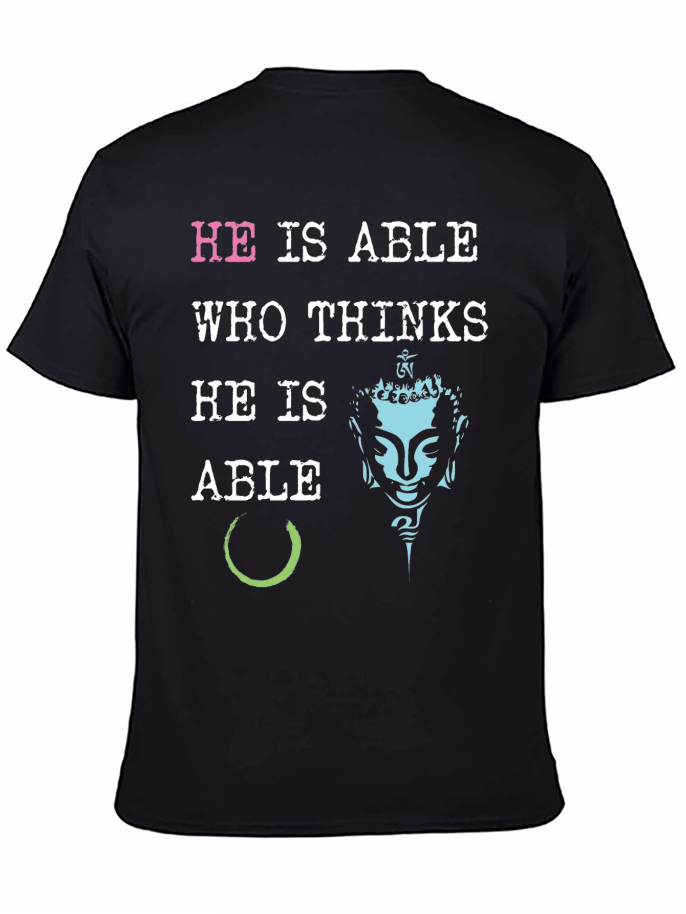 He is Able Graphic Print T-Shirt