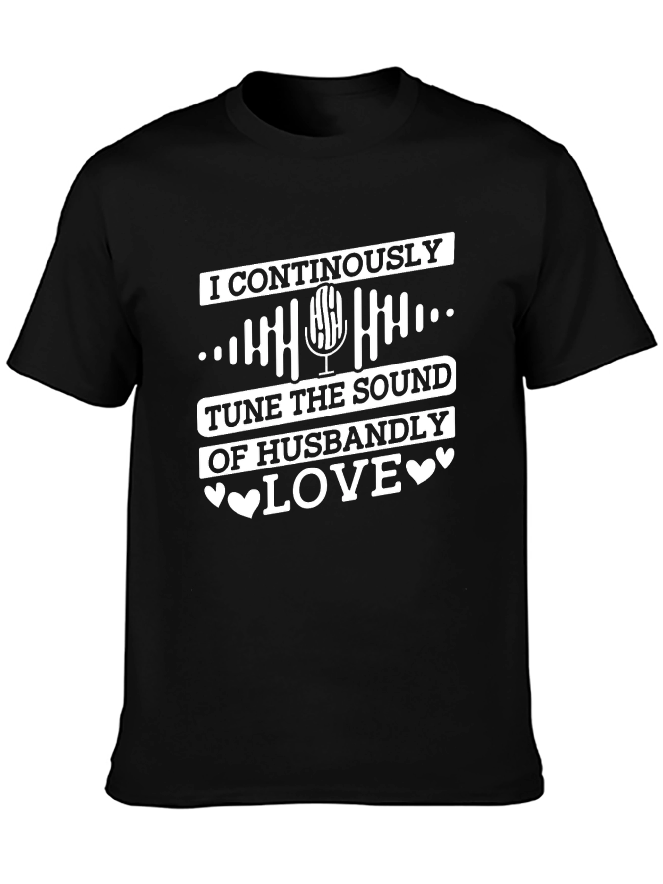 Husbandly Love T-Shirt - Tune the Sound
