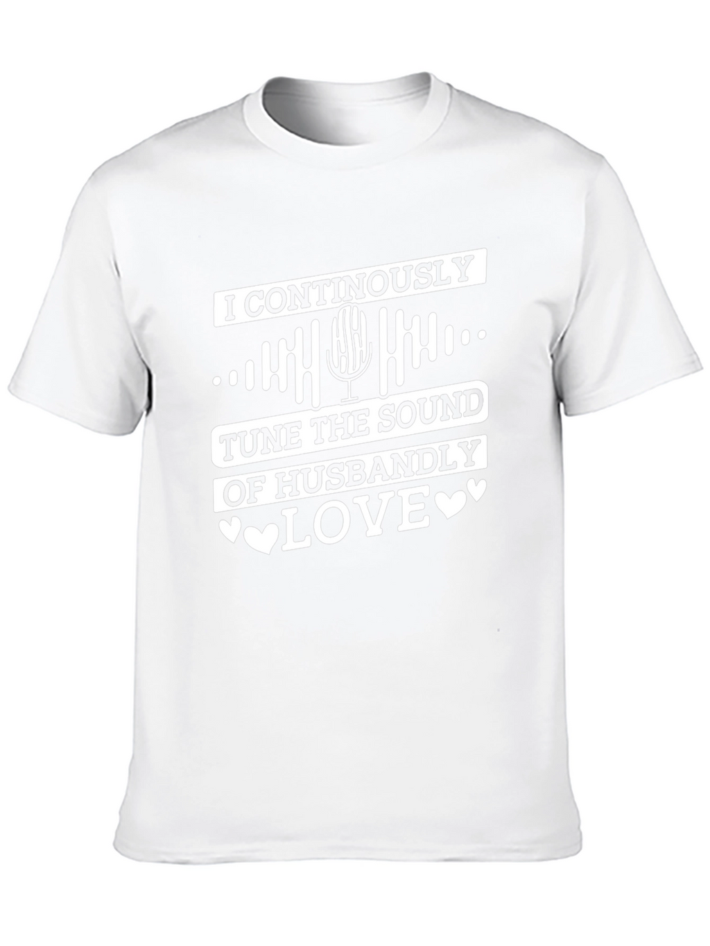 Husbandly Love T-Shirt - Tune the Sound