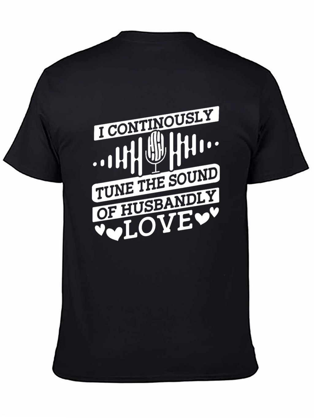 Husbandly Love T-Shirt - Tune the Sound