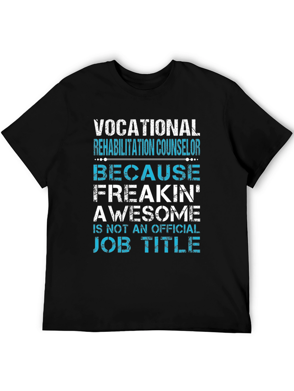 Vocational Rehab Counselor Awesome Job Title T-Shirt
