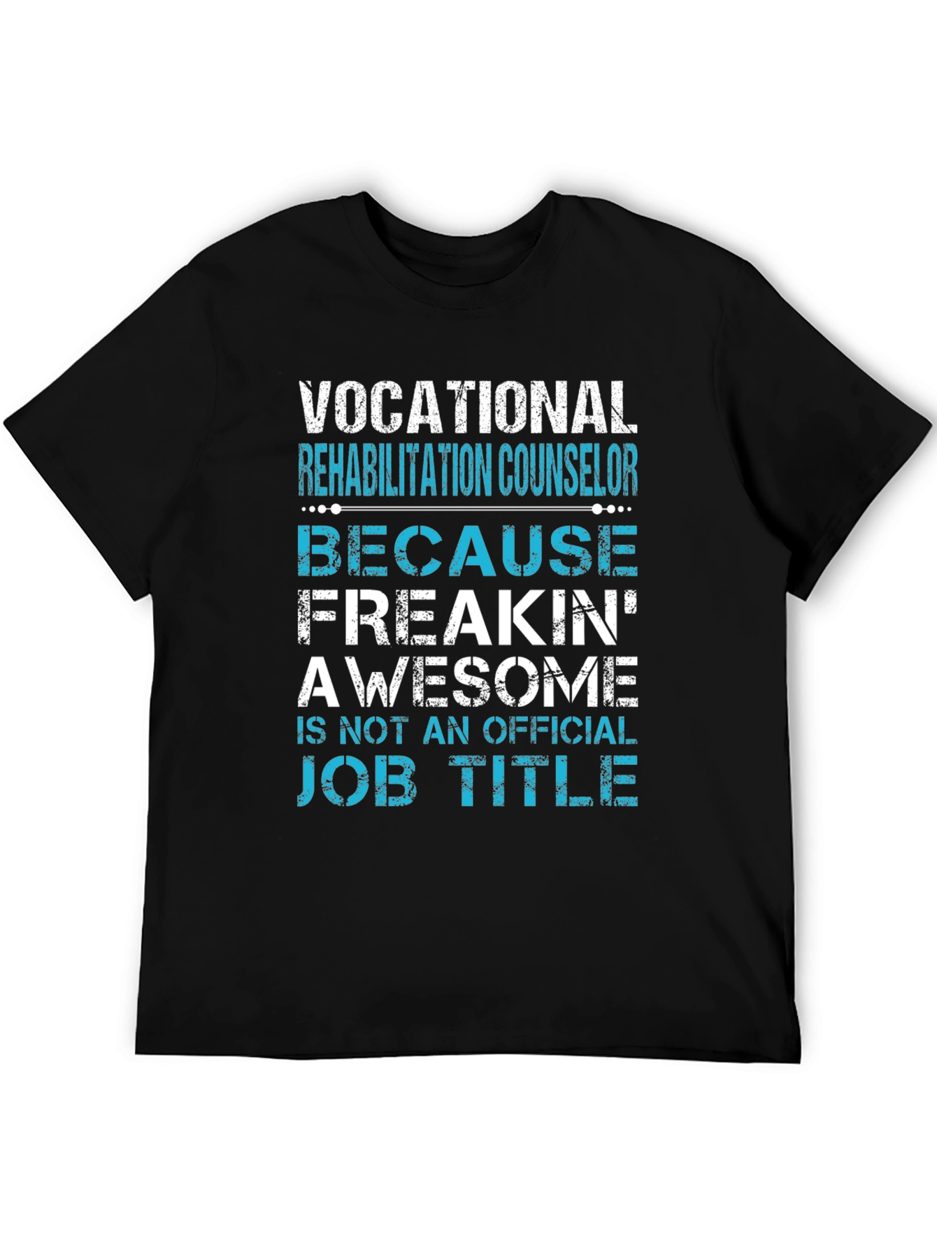 Vocational Rehab Counselor Awesome Job Title T-Shirt