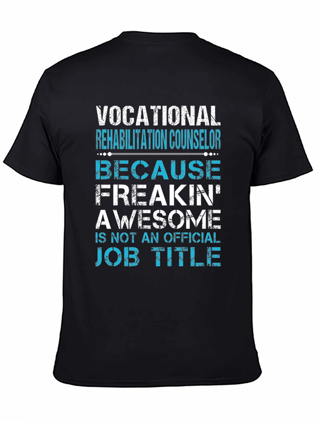 Vocational Rehab Counselor Awesome Job Title T-Shirt