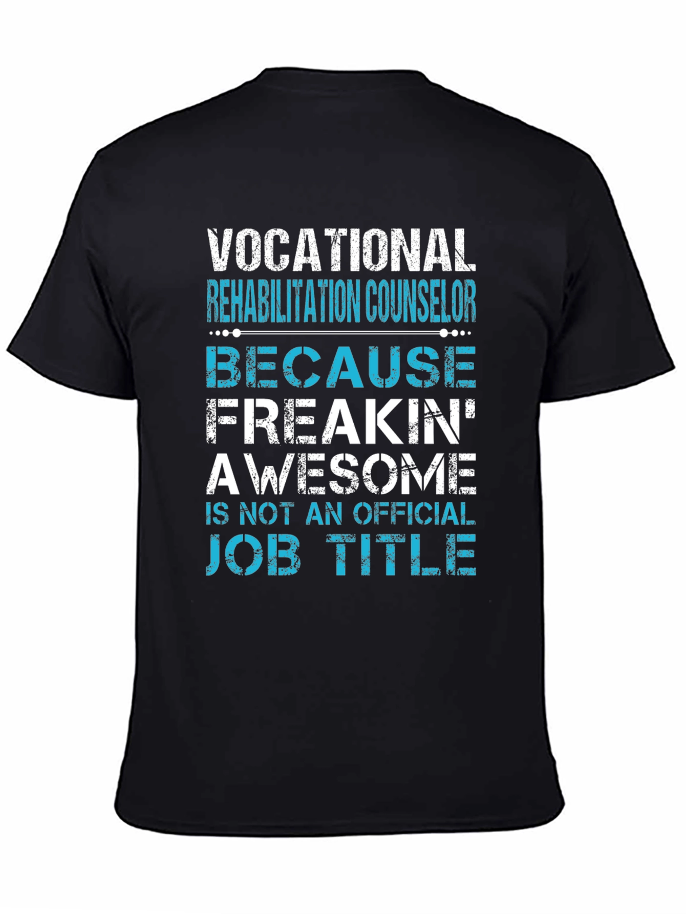 Vocational Rehab Counselor Awesome Job Title T-Shirt