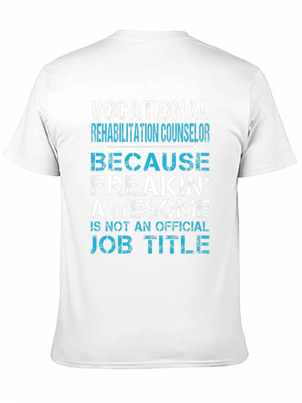 Vocational Rehab Counselor Awesome Job Title T-Shirt