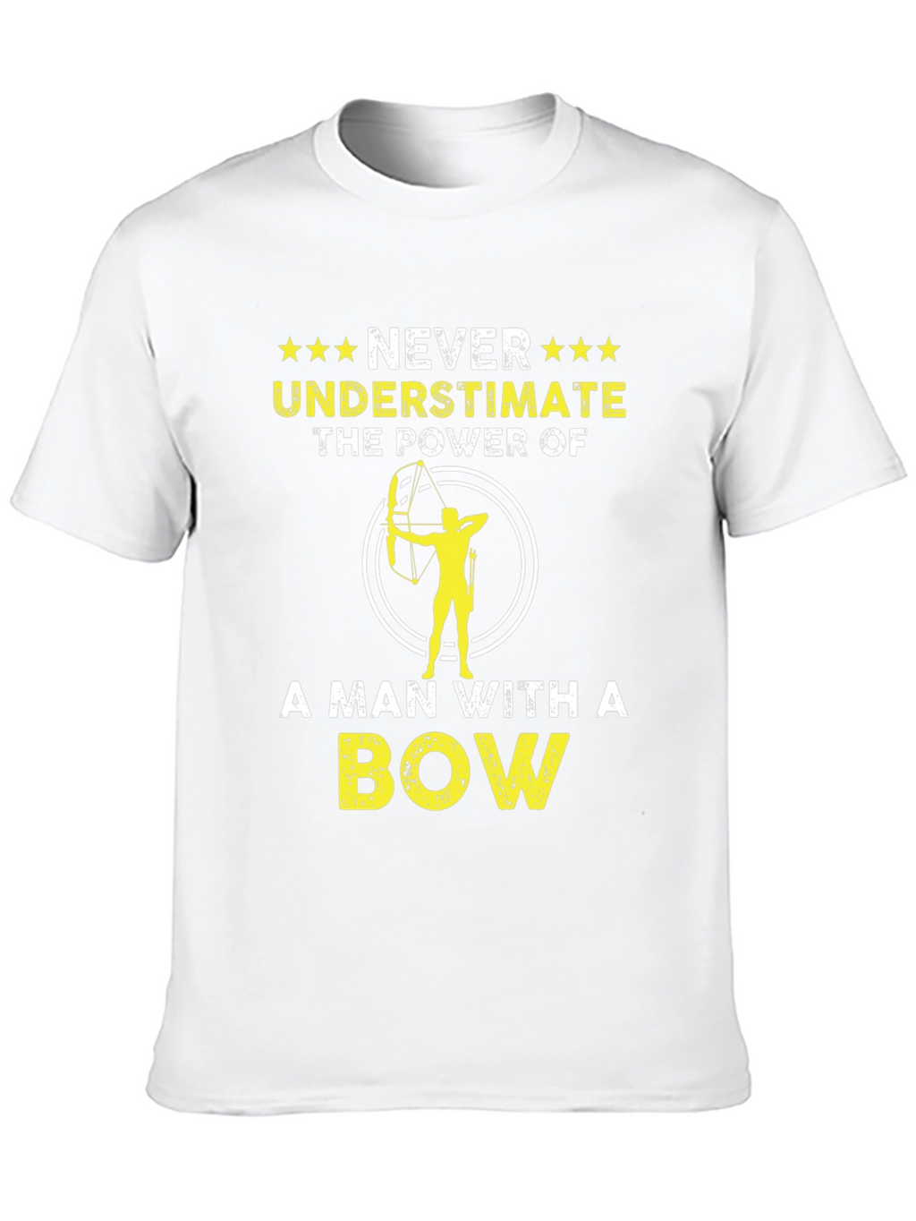 Never Underestimate A Man With A Bow T-Shirt